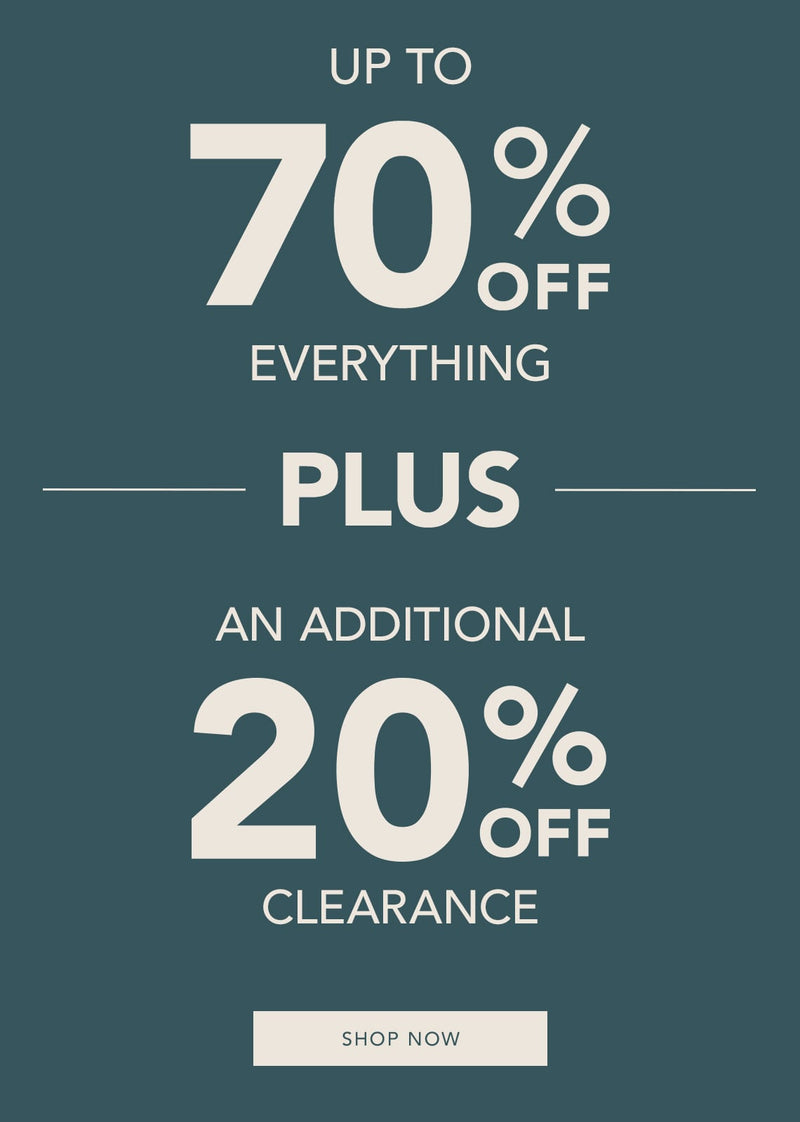 Up to 70% Off Everything. Plus an additional 20% Off Clearance. Shop Now.